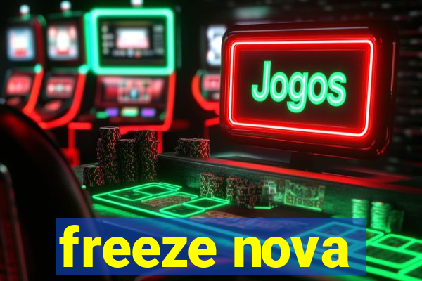 freeze nova